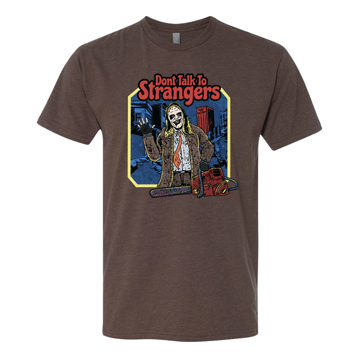 Don't Talk to Strangers  Shirt